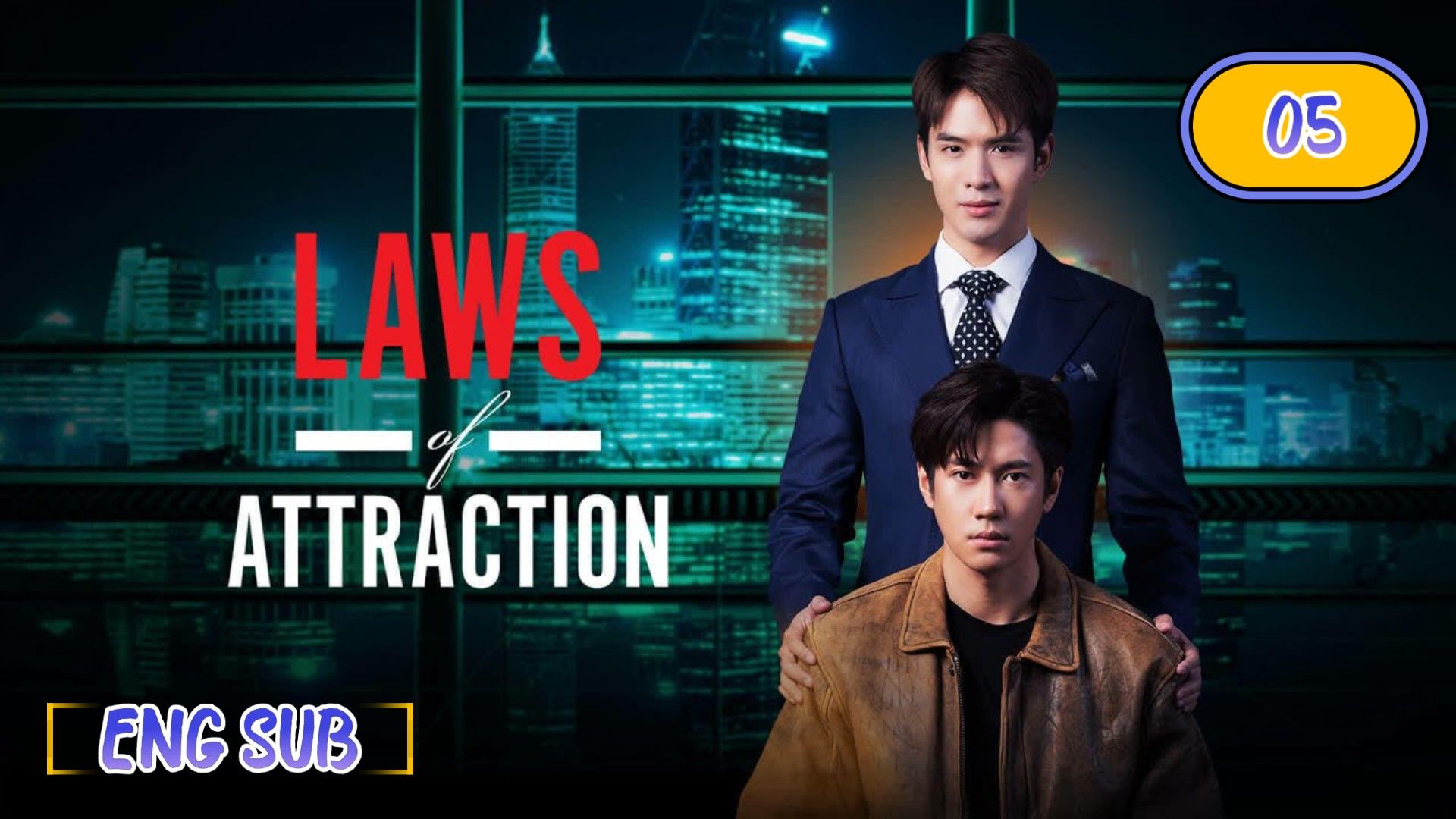 🇹🇭 Laws of Attraction EPISODE 5 ENG SUB - BiliBili