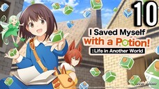 I Saved Myself with a Potion: Life in Another World Episode 10