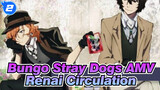 [Bungo Stray Dogs AMV] Dazai & Chuya's Renai Circulation (I Promise You It's Sweet)_2