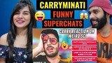 Carryminati funniest superchat montage 😜🤣| carryislive | highlights | Carryminati reaction video