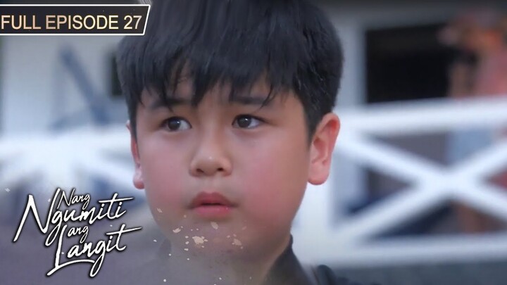 Full Episode 27 | Nang Ngumiti ang Langit | Sophia Reola, Cristine Reyes, RK Bagatsing [ENG SUBS]
