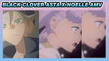 Black Clover Asta x Noelle AMV