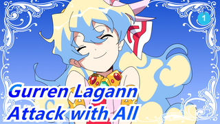 [Gurren Lagann] Attack with All Things I Have_1