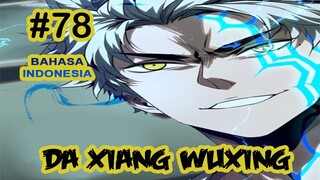 Da Xiang Wuxing chapter 78 [Indonesia]