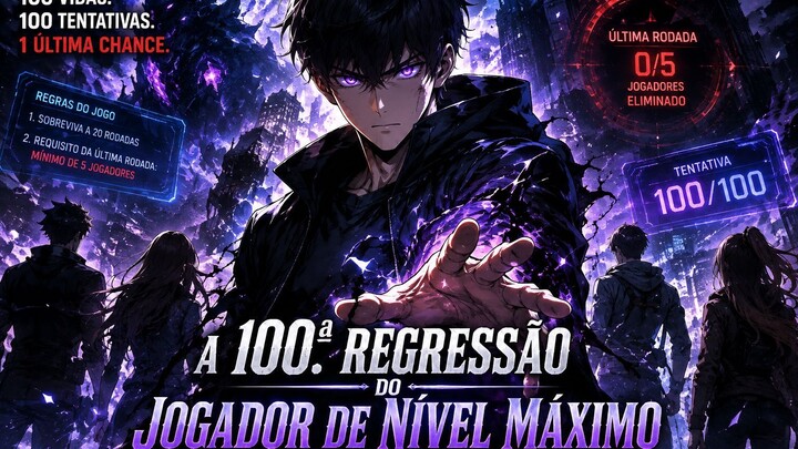 Apos vltar 100 vezes ele recebe a classe ceifador em sua ultima regressao manhwa