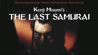 Kenji Misumi's THE LAST SAMURAI (1974) ENG SUB BEST FULL MOVIE