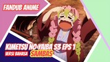 [Fandub anime] Kimetsu no Yaiba S3 eps 1 Versi bahasa SAMBAS (Dubbing collaboration)