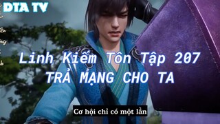 Linh Kiếm Tôn Tập 207TRẢ MẠNG CHO TA