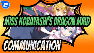 [Miss Kobayashi's Dragon Maid/AMV] Communication_2