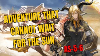 AS-5-6 Adventure That Cannot Wait For The Sun Arknights