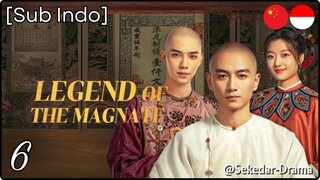 [Sub Indo] Legend of the Magnate – Eps. 06 (2025)