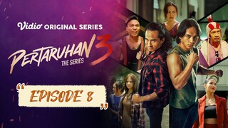 PERTARUHAN The Series 3 EPISODE 8 HD