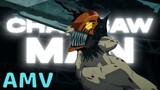 Chainsaw Man [AMV]