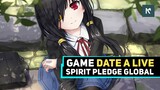 GAME DATE A LIVE: SPIRIT PLEDGE - GAME WIBU GABUT #RESI