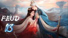 Lament of the River Immortal - FEUD — Episode 3 [Eng Sub]
