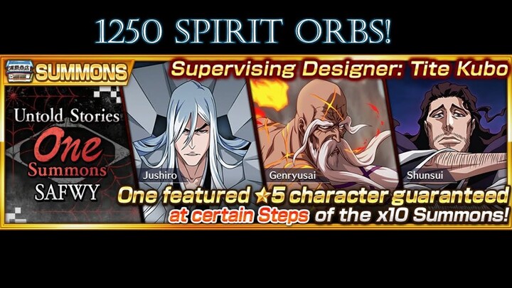 SAFWY Untold Stories: One Summons! | 6 STEPS - 1250 Spirit Orbs! | Bleach: Brave Souls