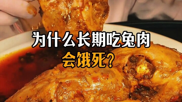 Why would people starve to death from eating rabbit meat for a long time?