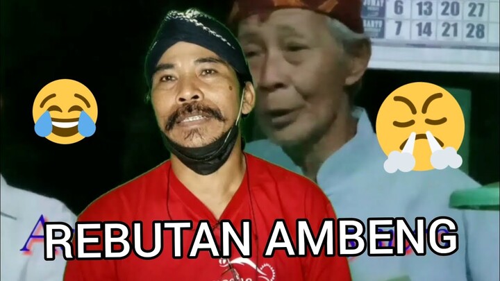 REBUTAN AMBENG PENTUL NGGAK KEBAGIAN