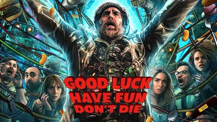 Good Luck Have Fun Dont Die (2026)