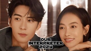 OUR INTERPRETER 2024 [Eng.Sub] Ep04