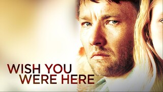 Wish You Were Here – SUBTITLE INDONESIA (2025)