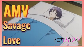 Savage Love AMV