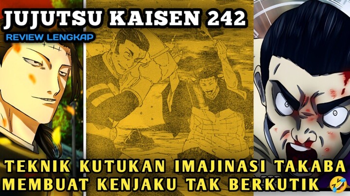 TEKNIK KUTUKAN IMAJINASI TAKABA MEMBUAT KENJAKU TAK BERDAYA | JUJUTSU KAISEN CHAPTER 242