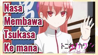 [Tonikaku Kawaii] Cuplikan | Nasa Membawa Tsukasa Ke mana