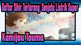 Daftar Sihir Terlarang: Senjata Listrik Super
Kamijou Touma_1
