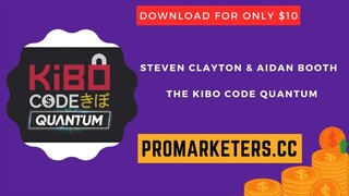 Steven Clayton & Aidan Booth – The Kibo Code Quantum