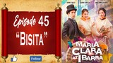 Maria Clara At Ibarra - Episode 45 - "Bisita"
