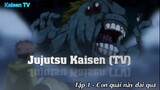 Jujutsu Kaisen (TV) Tập 1 - Con quái dai quá