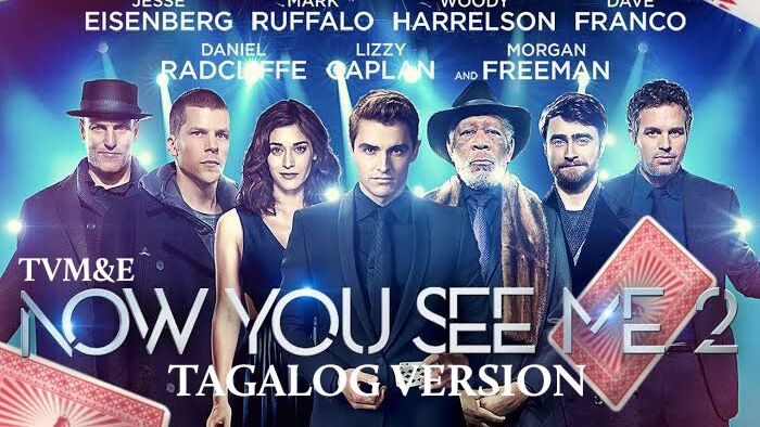 NOW YOU SEE ME 2 ' TAGALOG VERSION , ACTION | MYSTERY