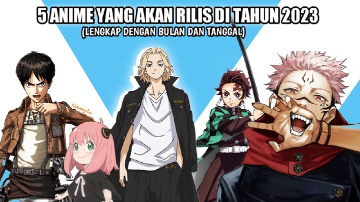5 ANIME YANG AKAN LANJUT RILIS DI TAHUN 2023(YT DEV FF GMG)