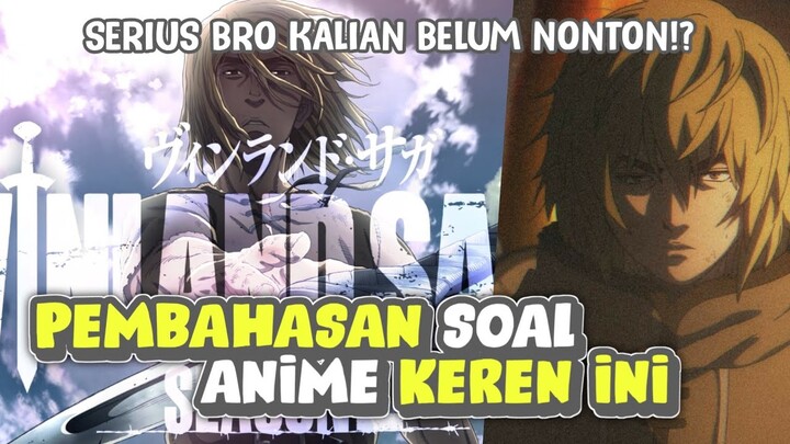 PARAH SIH KALIAN KALAU BELUM NONTON ANIME INI! - VINLAND SAGA SEASON 2