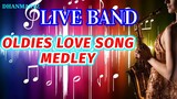 LIVE BAND || OLDIES LOVE SONG MEDLEY