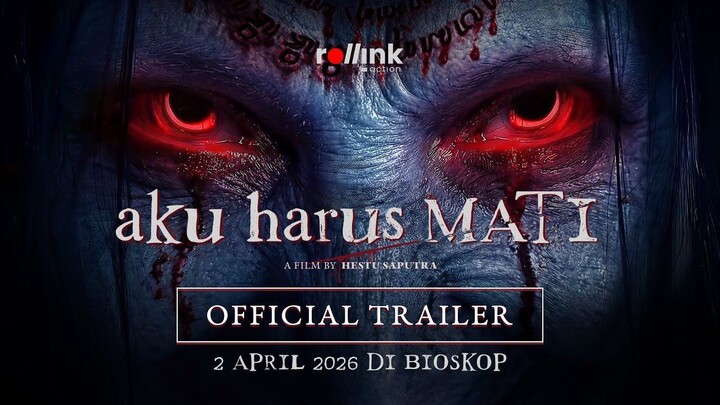 Aku Harus Mati - Official Trailer