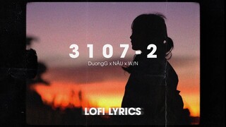 ♬Lofi Lyrics/ 3107 - 2/ DuongG x Nâu x W/n