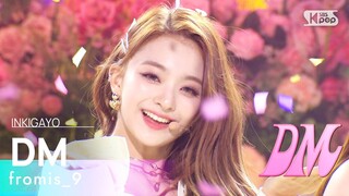 fromis_9(프로미스나인) - DM @인기가요 inkigayo 20220123