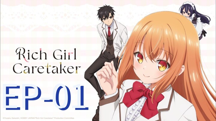 Rich Girl Caretaker || S1 || EP01 HINDI - ENG [sub]