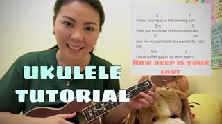 HOW DEEP IS YOUR LOVE | UKULELE TUTORIAL (WITH CHORDS & LYRICS)