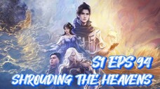 SHROUDING THE HEAVENS S1 EPS 94 (TERBARU)