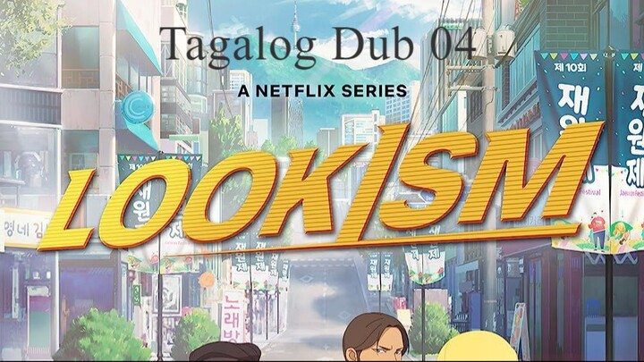 Lookism Tagalog Dub Episode 04