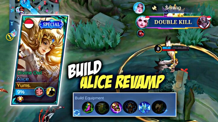 Alice Revamp, Build nya Harus Kayak Gini! - Mobile Legends