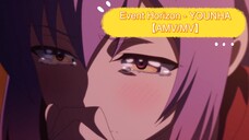💔 Event Horizon - YOUNHA 💝 ||【AMV/MV】 || #ようこそ実力至上主義の教室へ X #신비하우스