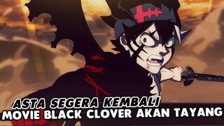 Movie Black Clover Akan SEGERA TAYANG!