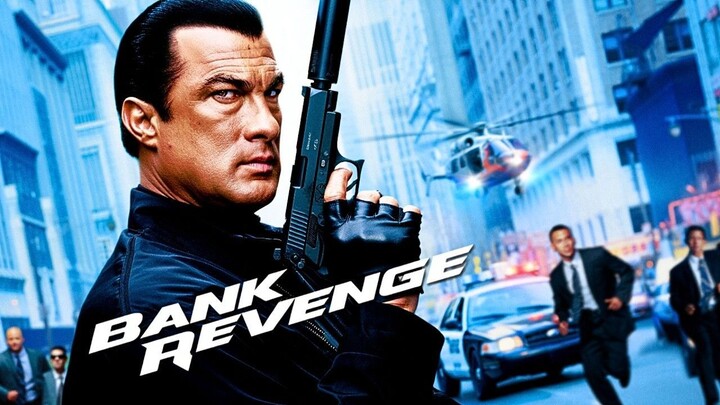 BANK REVENGE : Steven Seagal | Full Action Movie | English | 4K Ultra