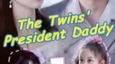 EPISODE 5: THE TWIN'S PRESIDENT DADDY