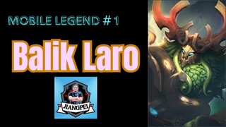 Mobile Legends # 1 : Balik Laro