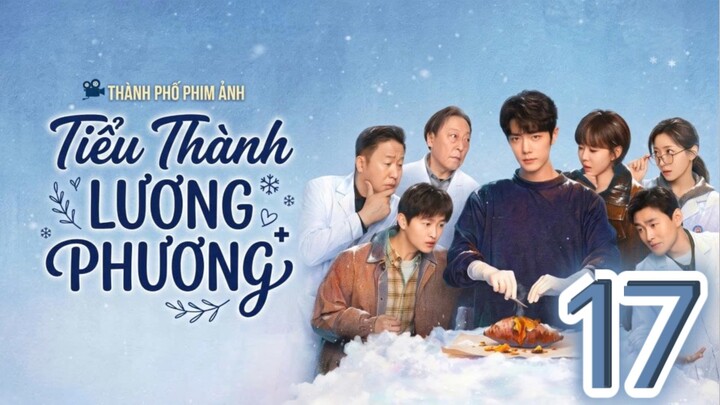 Tiểu Thành Lương Phương (Small Town Remedy) Full HD - Tập 17 (Thuyết Minh)
